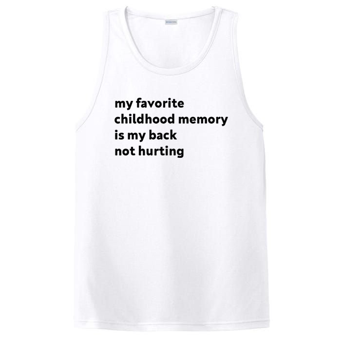 My Favorite Childhood Memory Is My Back Not Hurting PosiCharge Competitor Tank