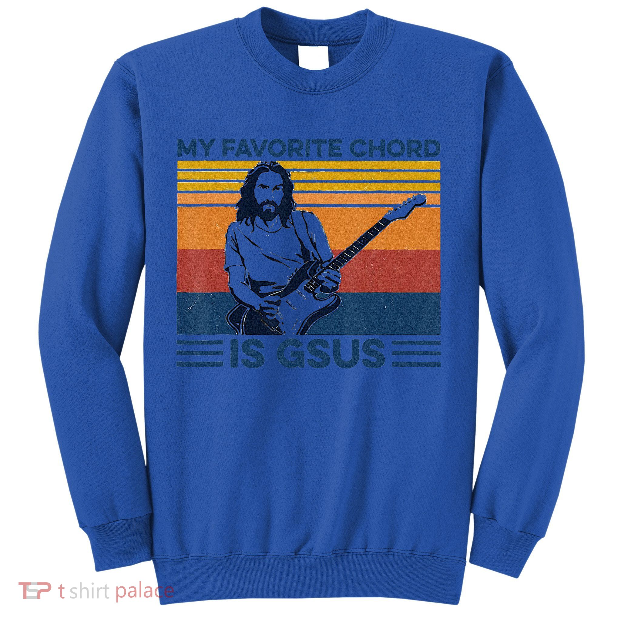 My Favorite Chord Is Gsus Jesus Playing Guitar Vintage Gift Sweatshirt