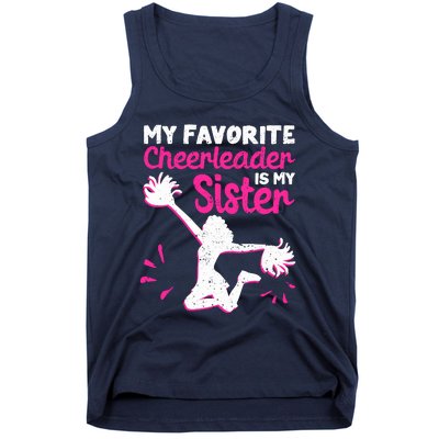 My Favorite Cheerleader Is My Sister Tank Top