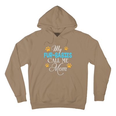 My FurBabies Call Me Mom Dog Cat Lover Mother Father Day Hoodie