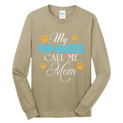 My FurBabies Call Me Mom Dog Cat Lover Mother Father Day Tall Long Sleeve T-Shirt