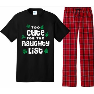 Matching Family Christmas Design Too Cute For Naughty List Cool Gift Pajama Set