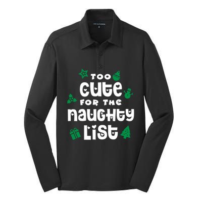 Matching Family Christmas Design Too Cute For Naughty List Cool Gift Silk Touch Performance Long Sleeve Polo