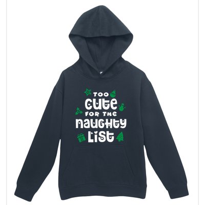 Matching Family Christmas Design Too Cute For Naughty List Cool Gift Urban Pullover Hoodie