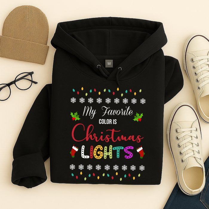 My Favorite Color Is Christmas Lights Hoodie