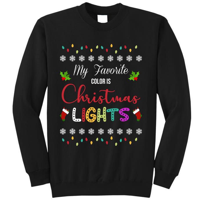 My Favorite Color Is Christmas Lights Sweatshirt