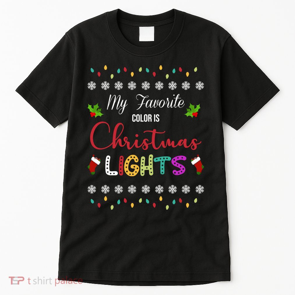 My Favorite Color Is Christmas Lights Tall T-Shirt