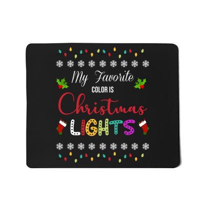 My Favorite Color Is Christmas Lights Mousepad