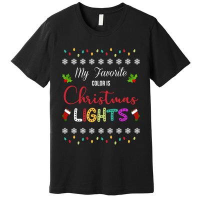 My Favorite Color Is Christmas Lights Premium T-Shirt