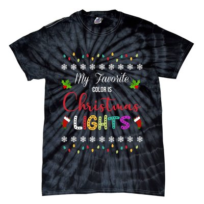My Favorite Color Is Christmas Lights Tie-Dye T-Shirt