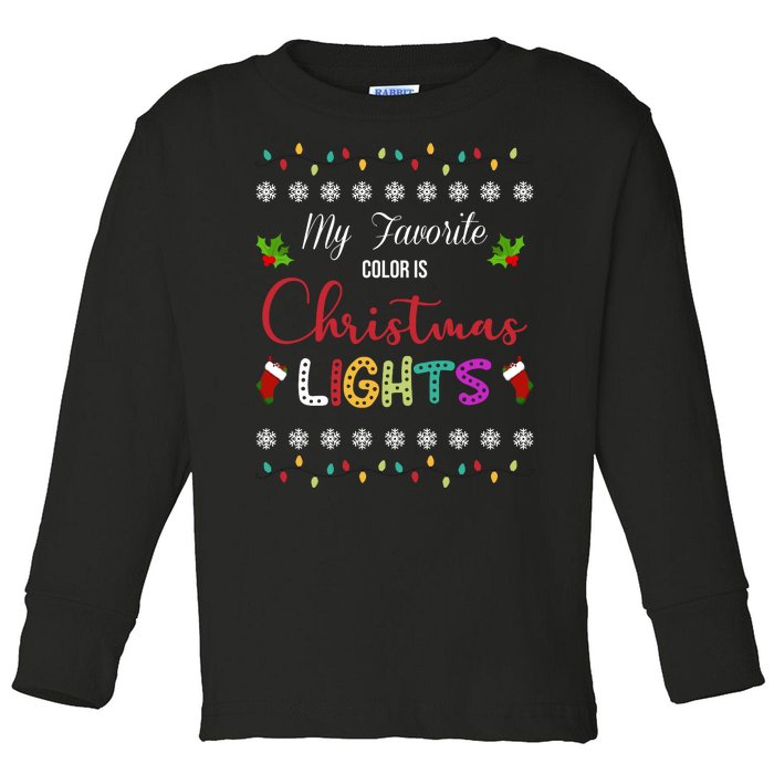 My Favorite Color Is Christmas Lights Toddler Long Sleeve Shirt