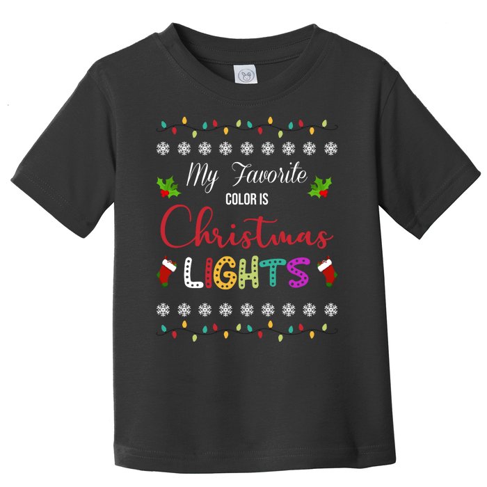 My Favorite Color Is Christmas Lights Toddler T-Shirt