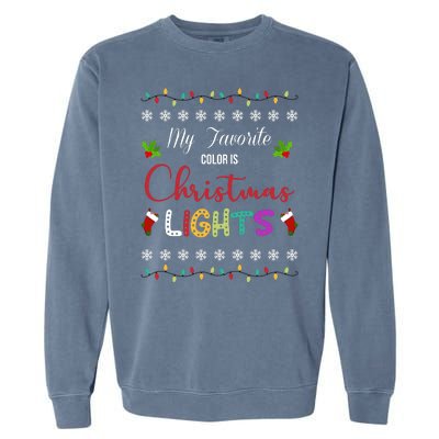 My Favorite Color Is Christmas Lights Garment-Dyed Sweatshirt