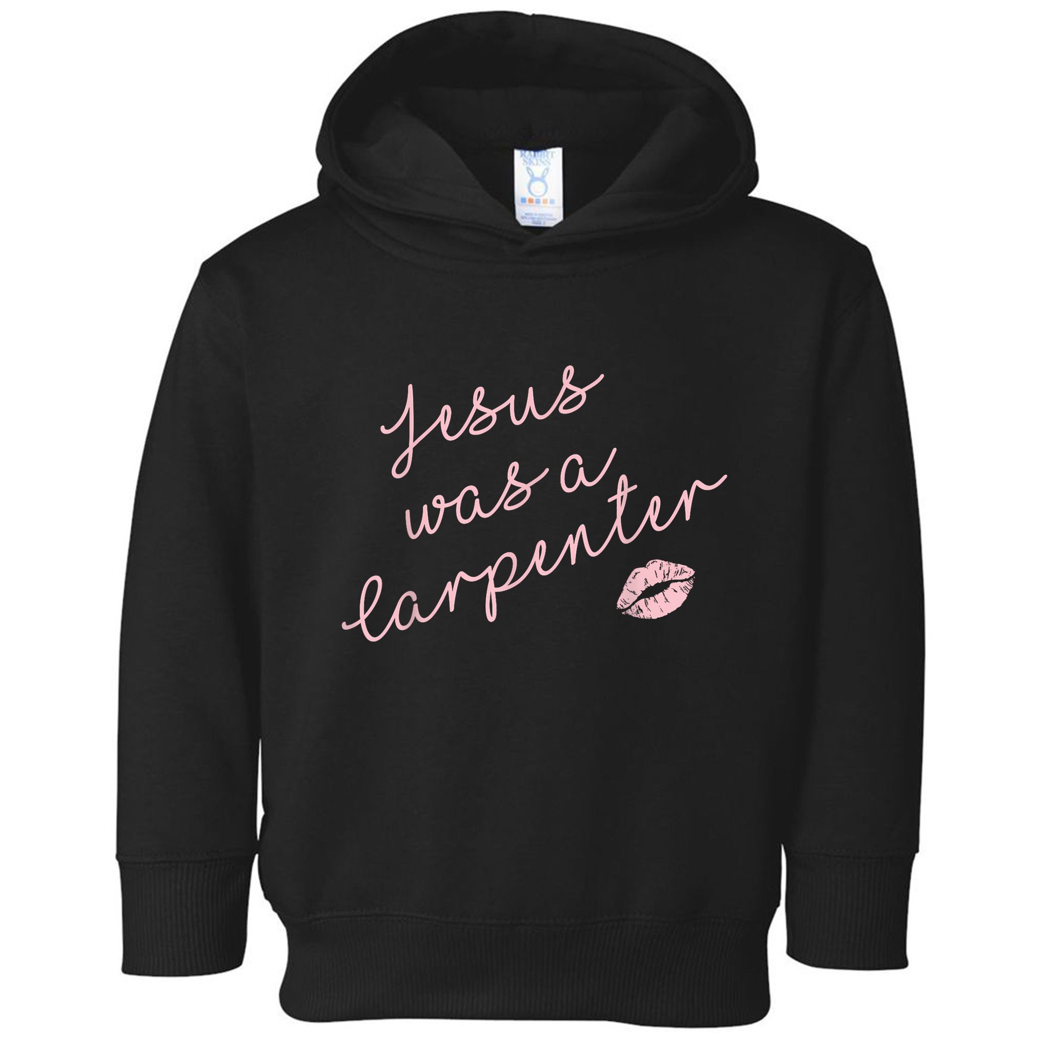 Music Festival Clothing Women Jesus Was A Carpenter Toddler Hoodie