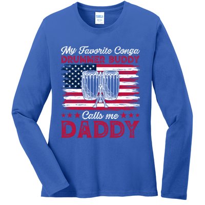 My Favorite Conga Drummer Buddy Calls Me Daddy Gift Ladies Long Sleeve Shirt