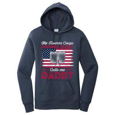 My Favorite Conga Drummer Buddy Calls Me Daddy Gift Women's Pullover Hoodie