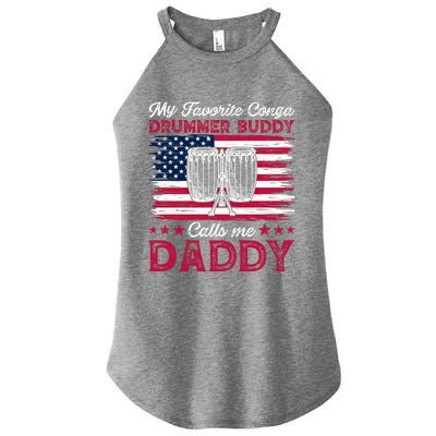 My Favorite Conga Drummer Buddy Calls Me Daddy Gift Women’s Perfect Tri Rocker Tank