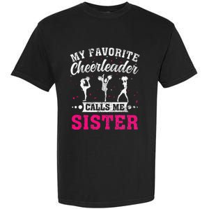 My Favorite Cheerleader Calls Me Sister Cheerleading Garment-Dyed Heavyweight T-Shirt