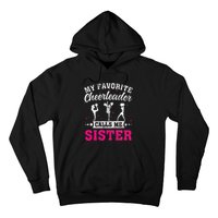 My Favorite Cheerleader Calls Me Sister Cheerleading Hoodie