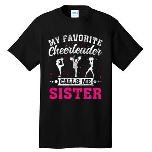 My Favorite Cheerleader Calls Me Sister Cheerleading Tall T-Shirt