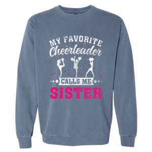 My Favorite Cheerleader Calls Me Sister Cheerleading Garment-Dyed Sweatshirt