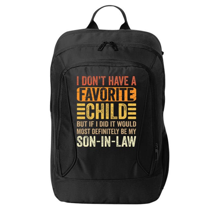 My Favorite Child  Most Definitely My SonInLaw  Funny City Backpack