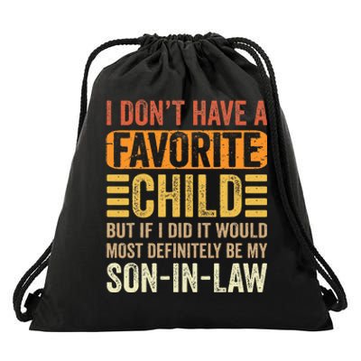 My Favorite Child  Most Definitely My SonInLaw  Funny Drawstring Bag