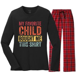 My Favorite Child Bought Me This Funny Mom Dad Joke Women's Long Sleeve Flannel Pajama Set 