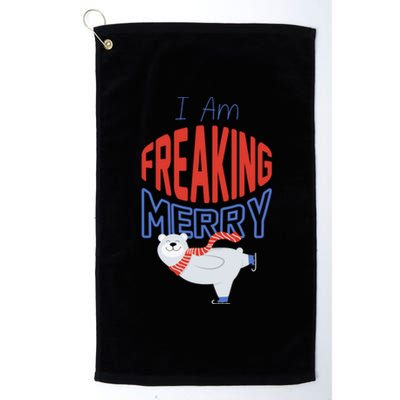 Matching Family Christmas Funny Costume I Am Freaking Merry Cute Gift Platinum Collection Golf Towel