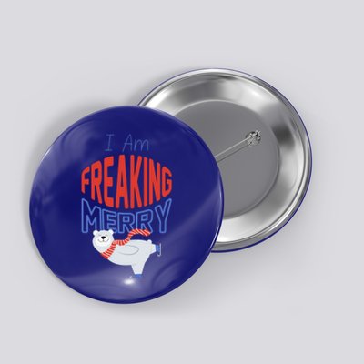 Matching Family Christmas Funny Costume I Am Freaking Merry Cute Gift Button