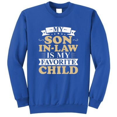 My Favorite Child Most Definitely My SonInLaw Funny Sweatshirt