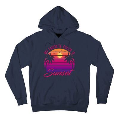 My Favorite Color Is Sunset Retro Summer Tall Hoodie