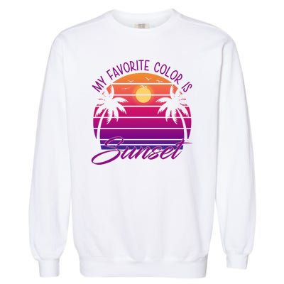 My Favorite Color Is Sunset Retro Summer Garment-Dyed Sweatshirt