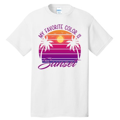 My Favorite Color Is Sunset Retro Summer Tall T-Shirt