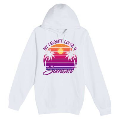 My Favorite Color Is Sunset Retro Summer Premium Pullover Hoodie