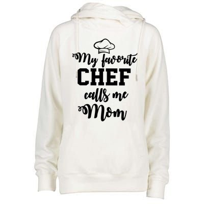 My Favorite Chef Calls Me Mom Gift Womens Funnel Neck Pullover Hood