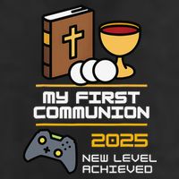 My First Communion 2025 New Level Achieved Cool Comfort Performance Bucket Hat