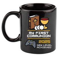 My First Communion 2025 New Level Achieved 11oz C Handle Ceramic Mug