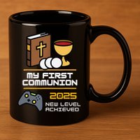 My First Communion 2025 New Level Achieved 11oz C Handle Ceramic Mug