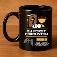 My First Communion 2025 New Level Achieved 11oz C Handle Ceramic Mug