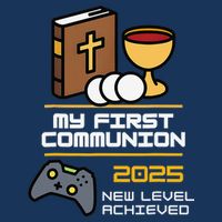 My First Communion 2025 New Level Achieved Infant Baby Jersey Bodysuit