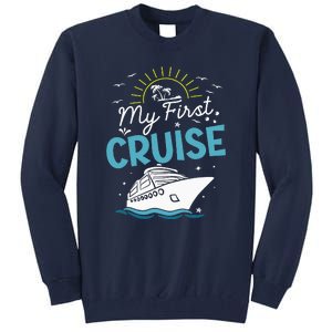 My First Cruise Women And Funny Cruise Trip Tall Sweatshirt