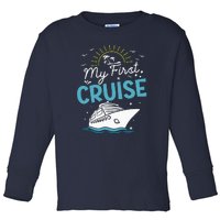 My First Cruise Women And Funny Cruise Trip Toddler Long Sleeve Shirt