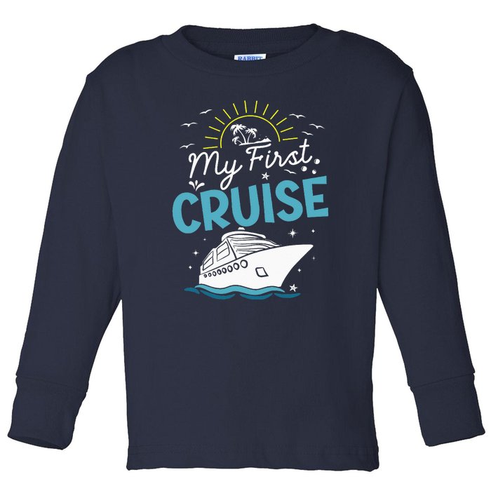 My First Cruise Women And Funny Cruise Trip Toddler Long Sleeve Shirt