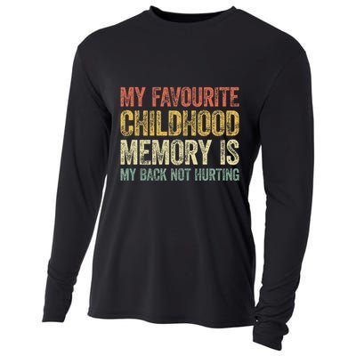 My Favorite Childhood Memory Is My Back Not Hurting Cooling Performance Long Sleeve Crew