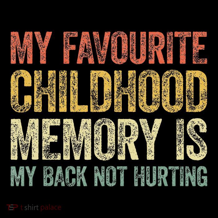 My Favorite Childhood Memory Is My Back Not Hurting Tie Dye Hoodie