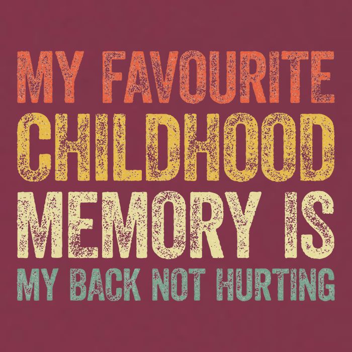 My Favorite Childhood Memory Is My Back Not Hurting 16oz Travel Tumbler
