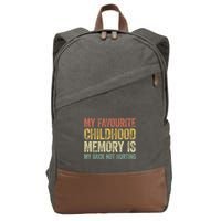 My Favorite Childhood Memory Is My Back Not Hurting Cotton Canvas Backpack