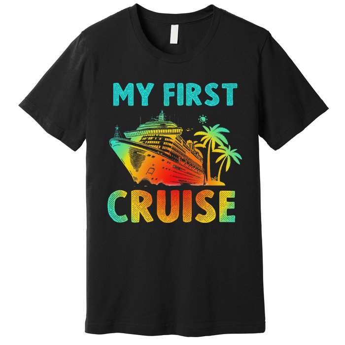 My First Cruise 2024 Group Family Vacation Ship Travel Premium T-Shirt