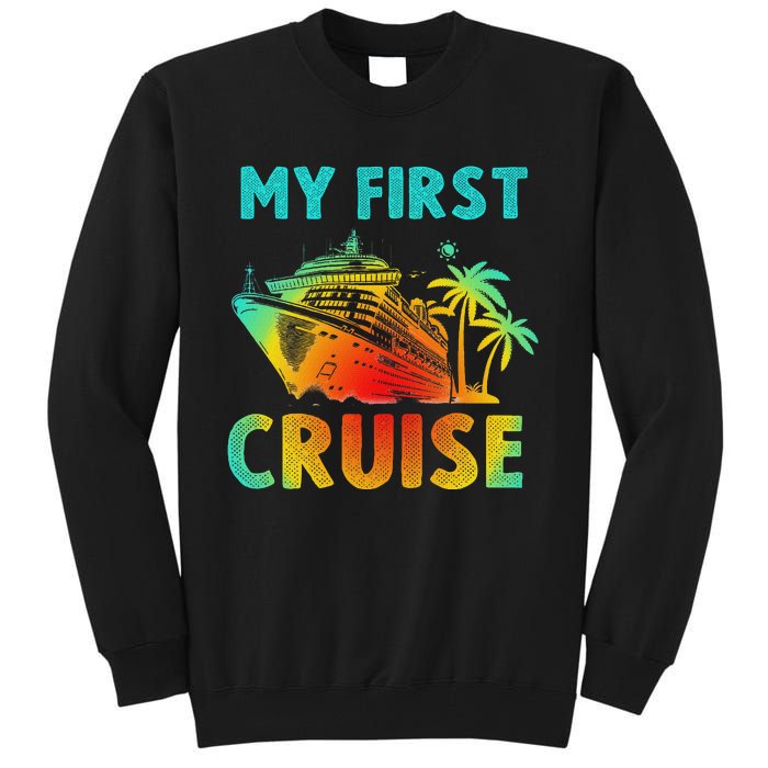 My First Cruise 2024 Group Family Vacation Ship Travel Tall Sweatshirt